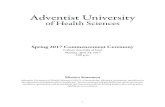 Adventist University · 2019. 12. 19. · 1 Adventist University of Health Sciences Spring 2017 Commencement Ceremony Calvary Assembly of God Monday, April 24, 2017 2:00 p.m. Mission