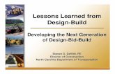 Lessons Learned from Design -Buildsp.construction.transportation.org/Documents/DeWitt-DB...Lessons Learned from Design -Build Developing the Next Generation of Design -Bid -Build Steven