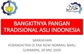BANGKITNYA PANGAN TRADISIONAL ASLI INDONESIA · 2020. 5. 20. · •Menurunkan tekanan darah, mengurangi kadar kolesterol, mengontrol kadar gula darah, saluran pencernaan dan risiko