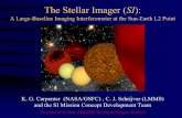 The Stellar Imager (SI) · 10 - 30 primary mirrors fly on “virtual” spherical surface with 130 km ROC . Capabilities Provided • an angular resolution of 60 & 120 micro-arcsec