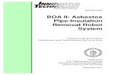 BOA II: Asbestos Pipe-Insulation Removal Robot System · 2015. 4. 1. · results in low asbestos-removal rates. A technology is needed for the safe and efficient removal of asbestos