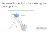 Improve PowerPoint by trashing the bullet points · Improve PowerPoint by trashing the ... Whydo& microworlds&fail&in&schools?& TradiHonal&School&System& and&assessments& Assertions