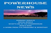 POWERHOUSE NEWS - Hamilton Bowls Club · SOCIAL BOWLS AT THE POWERHOUSE SATURDAY SOCIAL IS A CHANCE TO RELAX AND PRACTICE YOUR GAME WITH A FREE GAME AT THE POWERHOUSE. SATURDAY GAMES