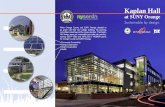 Kaplan Hall - Community College in Orange County, NY• Solar panels generate 20,000 kWh/yr and save $3,000 annually. • Improved lighting efficiency, occupancy sensors, and daylighting