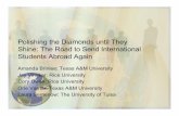 Polishing the Diamonds until They Shine: The Road to Send ...• Summer Programs • Faculty lead programs ... • Research, Internship, and Volunteering • A&M in-absentia course