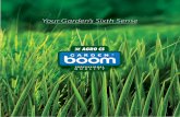 Your Garden’s Sixth Sense · 2016. 5. 5. · Garden Boom – Your Garden’s Sixth Sense The care for lawns belongs to daily routines of the homeowners of houses and gardens. The