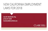 NEW CALIFORNIA EMPLOYMENT LAWS FOR 2018 · Amendment to California Laws Related to Military Status The Military and Veterans Code was amended to add that no employer can discriminate