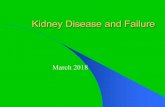 Kidney Disease and Failure · and urine testing for kidney disease. l Monitor and manage conditions such as diabetes, high blood pressure, high cholesterol, and/or heart disease.