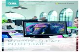 MICROSOFT SURFACE IN CORPORATE - XMA€¦ · instantly using Surface Pen Stay connected to mission-critical info with built-in LTE connectivity and 7 invisible antennas Navigate though