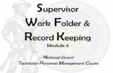 Supervisor Work Folder & Record Keeping - Hawaii · 2013. 4. 17. · •Awards or Commendations (until action completed) 6 H ANDOUT Supervisor’s Work Folder Checklist. 7 PROHIBITED