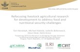 Refocusing livestock agricultural research for development to … · CGIAR is a global partnership that unites organizations engaged in research for a food secure future. The CGIAR