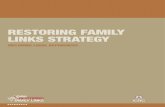 RESTORING FAMILY LINKS STRATEGY · 2016. 10. 19. · Dr Ahmed Hassan President, Somali Red Crescent Society The essential human right of retaining links to one’s family is of increasing