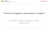 ”Trends of logistics automation in Japan” · 2020. 9. 30. · Type Company Product Pros Cons Shelf-move Robot Grey Orange Butler • Complete independent area for robots, separate