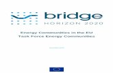 Energy Communities in the EU Task Force Energy Communities · Energy Communities in EU – December 2019 8 Executive Summary BRIDGE is a European Commission initiative which unites