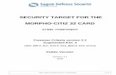 SECURITY TARGET FOR THE MORPHO-CITIZ 32 CARD · 2010. 9. 3. · Sagem Défense Sécurité Document. SK-0000052270 1 / 70 SECURITY TARGET FOR THE MORPHO-CITIZ 32 CARD ATMEL COMPONENT