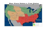 Map: Slave States v. Free States - Columbia Public Schools...Map: Nullification Crisis State support for the Tariff of 1828 that caused the Nullification Crisis . Map: Nullification