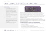 DATA SHEET Summit X460-G2 Series · optics technologies used for 10 GbE SFP+, SummitStack-V provides long-distance 40 Gbps stacking connectivity of up to 40 km while reducing the