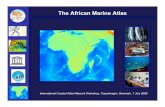 The African Marine Atlas - Dawn Wrightdusk.geo.orst.edu/ICAN_EEA/11-AMA_Overview.pdfKenya 13. Madagascar 14. Mauritania 15. Mauritius 16. Morocco 17. Mozambique 18. Namibia 19. Nigeria