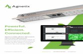 Powerful. Efficient. Connected. · 2020. 5. 14. · Powerful. Agnetix is a highly-efficient, high powered, LED horticulture lighting system that reduces facility operational costs