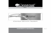 iCentral Vacuum System - Valet€¦ · Under no circumstances should you allow your dirt canister to become more than 3/4 full before emptying. Note: The canister will fill more rapidly