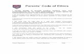 Parents’ Code of Ethicsfollowing this Parents’ Code of Ethics Pledge. I will encourage good sportsmanship by demonstrating positive support for all players, coaches, and officials