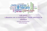 LIT 2017 Libraries on a continuum : from obscure to obvious - Dr.Khasiah.pdf · SELECTED SERVICES/PROVIDERS/ADVISORS FUND Seeking grants Finding funding opportunities, writing grant