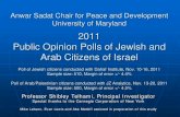 2011 Public Opinion Polls of Jewish and Arab Citizens of ......your position on defining Israel as “the homeland of the Jewish people and all its citizens”: 2011. 2010. 25% 71%.
