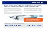 A real dream team – MEYLE brake discs and brake pads for ......brake pads and brake discs. As these are safety parts they must match e.g. the OE brake pads specification in its braking