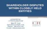 SHAREHOLDER DISPUTES WITHIN CLOSELY HELD ENTITIEScrlaw.com/news/wp-content/uploads/2014/12/Presentation-7-Mark-K… · Resolving disputes Significant Statutory Updates and Illustrative