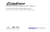 INSTRUCTION AND MAINTENANCE MANUAL: FP FPX Double …omdean.com/wp-content/uploads/2011/03/Fristam_FP-FPX_Pump-M… · The motors used on both the FP and FPX style pumps are standard