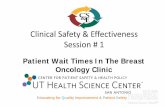 Clinical Safety & Effectiveness Session # 1uthscsa.edu/cpshp/CSEProject/DecreasePatientWait...Wait times in the medical oncology clinics are a major driver of patient, physicians,
