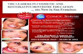 64 C.E. editscosmeticseminarsgroup.com/downloads/San-Fran-Continuum.pdf• Create a successful practice with functional aesthetic dentistry. • Adhesive dental principles that stick.