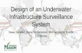 Design of an Underwater Infrastructure Surveillance System · In May of 2013, the SEA-ME-WE 4 cable was cut offshore of Egypt. It’s one of the most clear cut cases of sabotage,