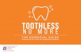 Toothless NO MORE · different teeth replacement options available? can dental implants work for the elderly? what about youths? give your loved ones a gift worth smiling for what