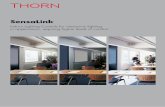 SensaLink - Thorn Lighting · blackout blinds and screens to be integrated within the different scenes. SensaLink provides this comfort Scene Setting For every activity or room use