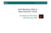AVS Meeting 2002 & Manufacturer Visits - astec.stfc.ac.uk · Joe Herbert ASTeC Seminar February 2003. Main Purpose of Visit. z. Development of 937A Total Pressure Gauge Control Unit.