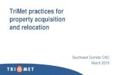 TriMet practices for property acquisition and relocation...and Real Property Acquisition Policies Act of 1970 “…uniform policy for fair and equitable treatment of persons displaced