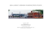BALLARAT URBAN CHARACTER STUDY...The study identified 24 urban character areas. Each area was evaluated on the basis of five significance indicators : amenity value, uniqueness, consistency,