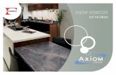 AXIOM WORKTOPS - Harlow Bros · 2017. 3. 8. · materials such as granite, stone and wood, without the small repetition of pattern found on traditional laminates. axiom® true scale