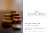 GRESHAM HOUSE STRATEGIC PLC...An alternative investment strategy that applies private equity investment processes to public companies: Targets strong returns (IRR of 15% over 3-5 years)