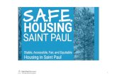 City of Saint Paul Commitment to Fair Housing · S.A.F.E. Housing Saint Paul will be effective on March 1, 2021. In advance of the effective date, the City will convene an implementation