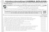 Understanding COMMA SPLICESmrsbfhs.weebly.com/uploads/8/4/1/2/84129252/commas_and_com… · clauses, we need to use a comma and a coordinating conjunction (such as and, so or but).
