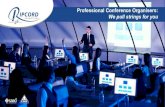 Professional Conference Organisers ... - Ripcord Promotions€¦ · Working with Ripcord Promotions is a process of getting to the bottom of what is going to make your events impeccable,