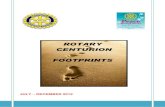 ROTARY CENTURION FOOTPRINTS · 2013. 5. 9. · ROTARY CENTURION FOOTPRINTS July - December 2012 The total amount of value donated in goods and services comes to R169,925.00 and the
