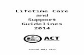 Lifetime Care and Support Guidelines€¦  · Web viewProcedures for requesting treatment, rehabilitation and care services 45. 2. LTCS Coordinator 45. 3. Assessment and planning