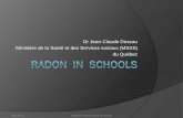 Dr Jean-Claude Dessau Ministère de la Santé et des ... · Increased awareness of risk associated to low doses of radon (BEIR VI, ... cumulative exposure to radon occupants Increase