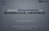 Recent Developments MadGraph5 aMC@NLO - agenda… · Valentin Hirschi, ETHZ Developments and plans for MG5aMC LHCTheory meeting 22.03.2017 Roadmap ‣ Loop-induced processes at NLO
