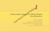 Introduction to Big Data Analytics€¦ · use of new technical architectures and analytics to enable insights that unlock new sources of business value. McKinsey & Co.; Big Data: