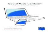Social Web Lexikon - ANXO Management ConsultingTäglich entstehen neue Wörter im Social Web, was die Art, wie Menschen miteinander umgehen und kommunizieren, neu definiert. Social