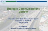 Strategic Communications Update Meeting Documents...2019/05/15  · Strategic Communications Update Presented to the State Transportation Board Committee of the Whole May 15, 2019